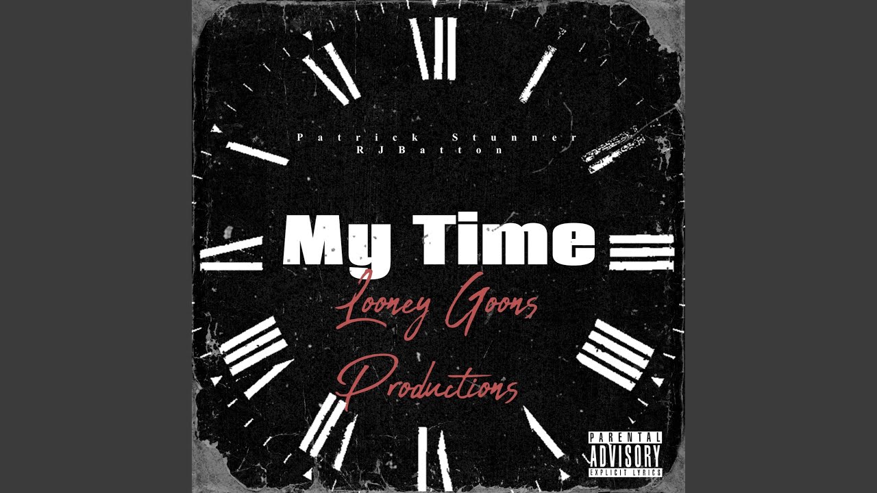 My Time (feat. RJBatton)